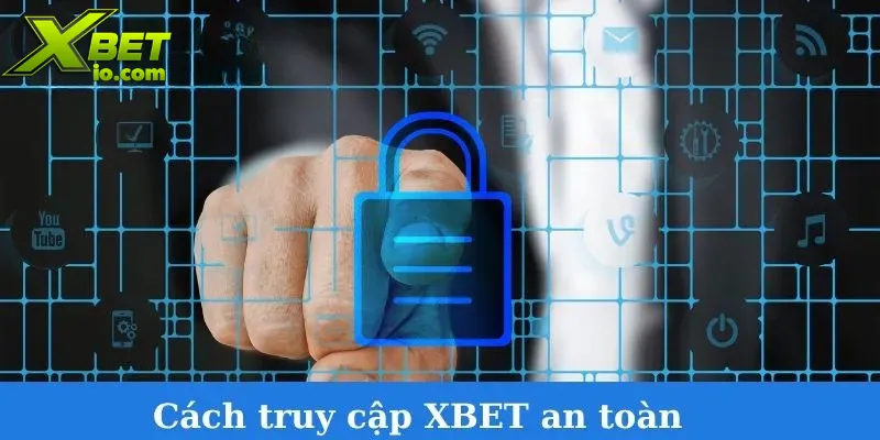 cach-truy-cap-xbet-an-toan-tren-moi-thiet-bi