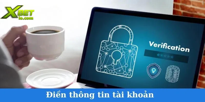 dang-nhap-xbet-dien-thong-tin-tai-khoan-xbet