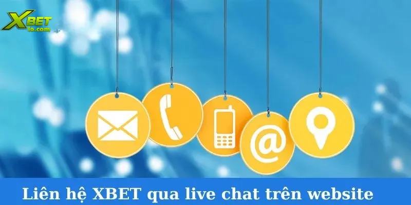 lien-he-xbet-qua-live-chat-tren-website