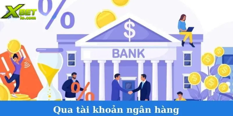rut-tien-xbet-qua-tai-khoan-ngan-hang