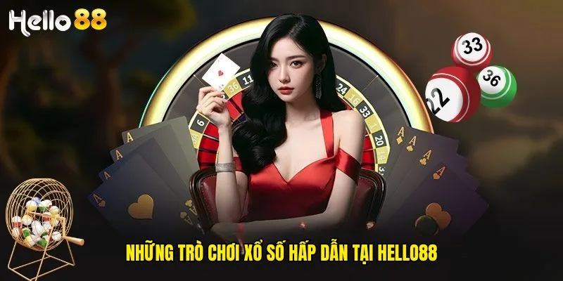 nhung-tro-choi-xo-so-hap-dan-tai-hello88